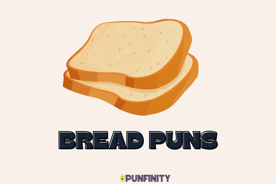 179+ Toasty Bread Puns to Butter Your Day With Crusty Laughs