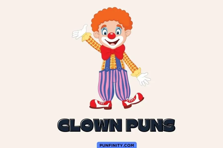 121+ Hilarious Clown Puns For a Jester-ly Creative Humor