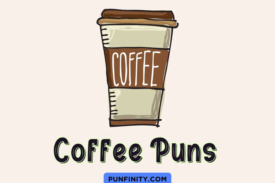 Fresh Coffee Puns That’ll Brew Up Instant Smiles – Punfinity