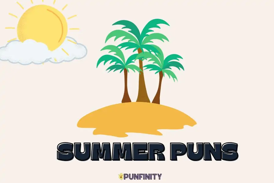 Sun's Out, Puns Out: 139+ Best Summer Puns for Bright Days