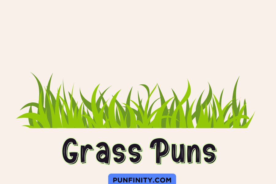grass puns