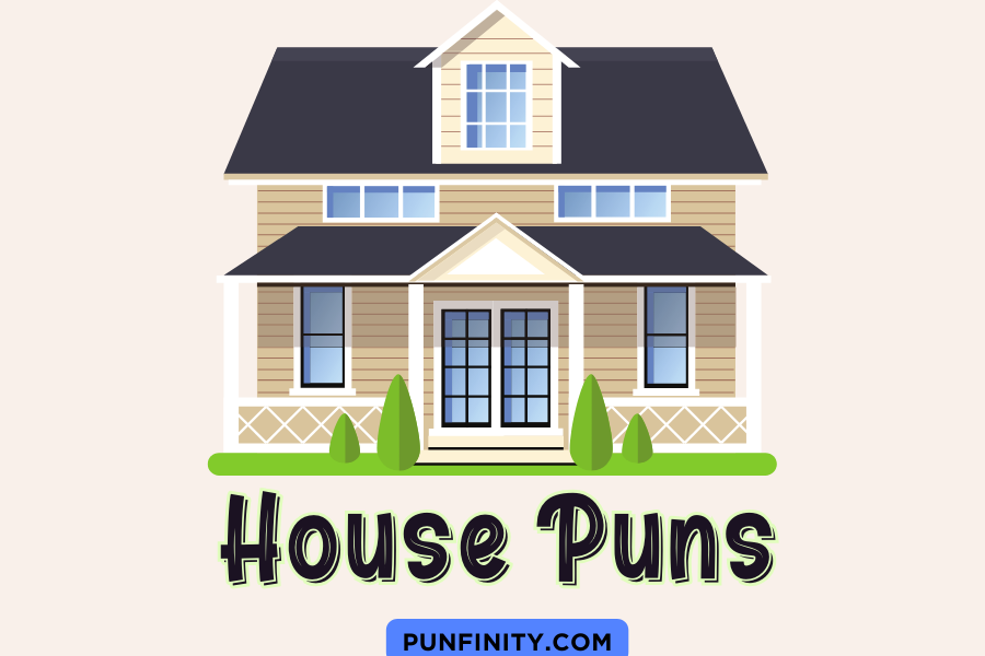 house puns