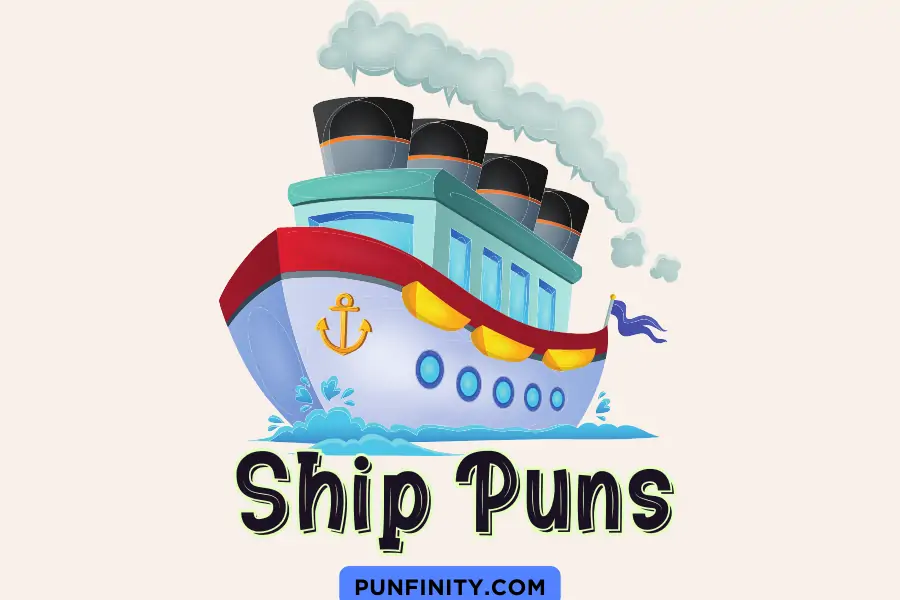 103 Clever Ship Puns To Navigate Your Conversations