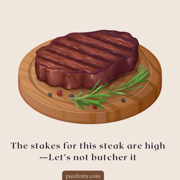 Steak Puns