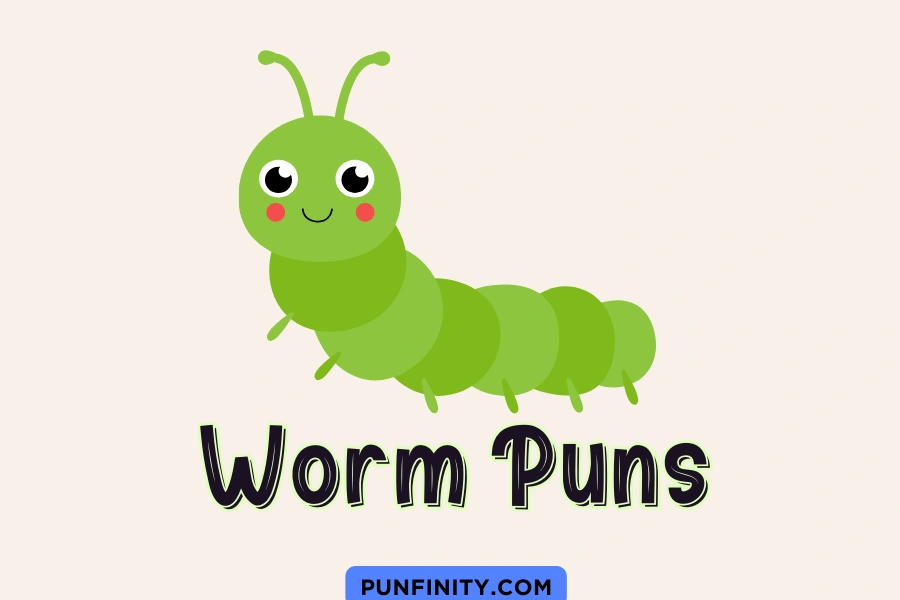 Worm Puns