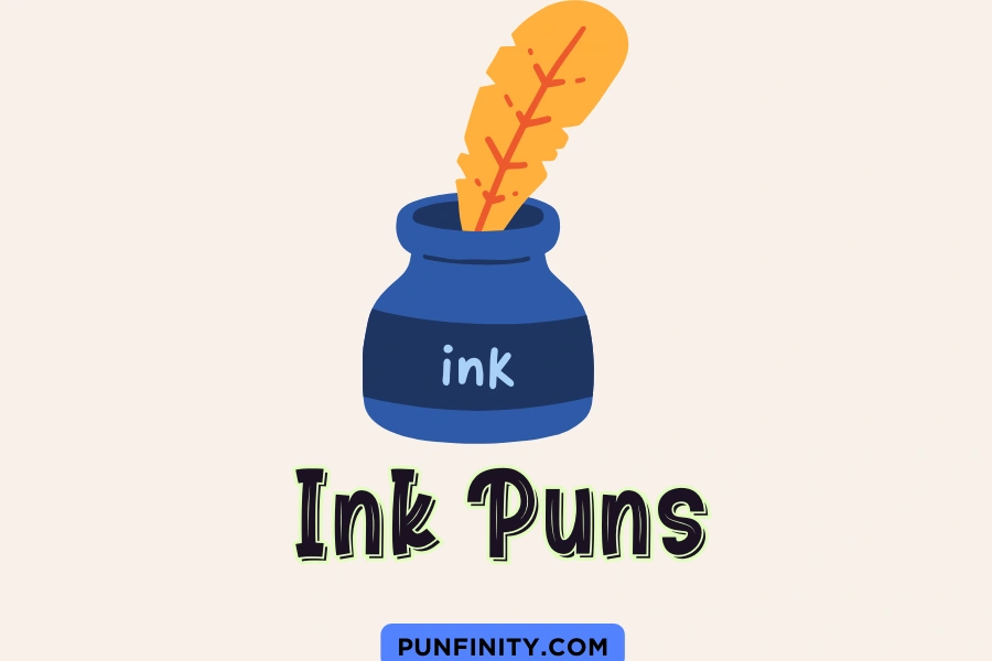 Ink Puns