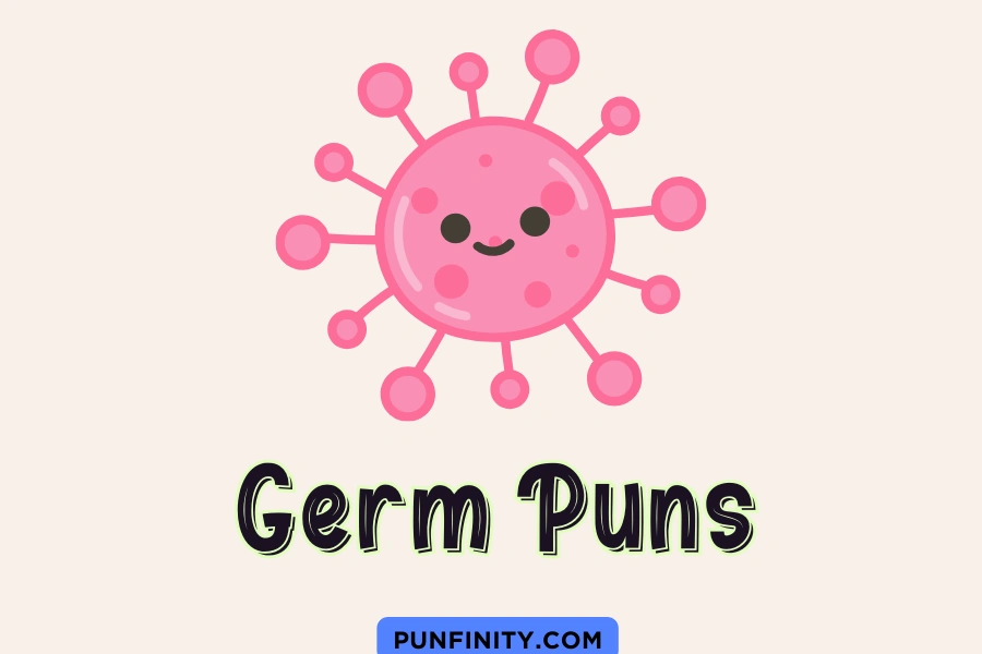Germ Puns