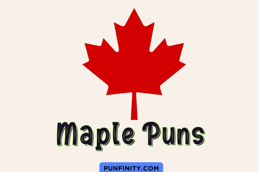 Maple Puns