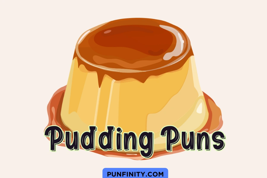 Pudding Puns