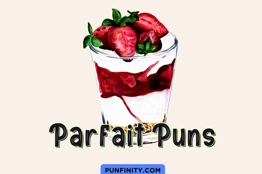 Parfait Puns