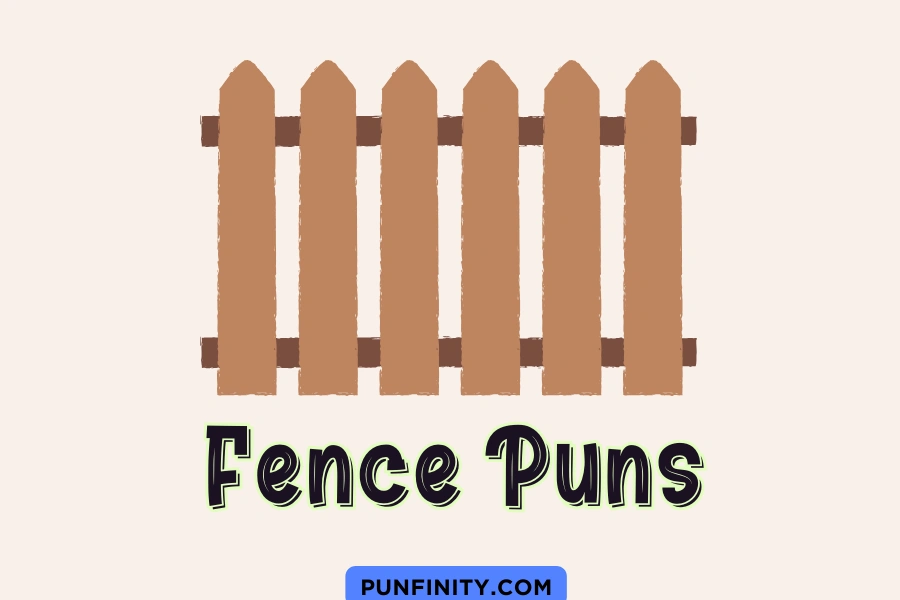 Fence Puns: Hilarious Jokes to Keep You on the Edge