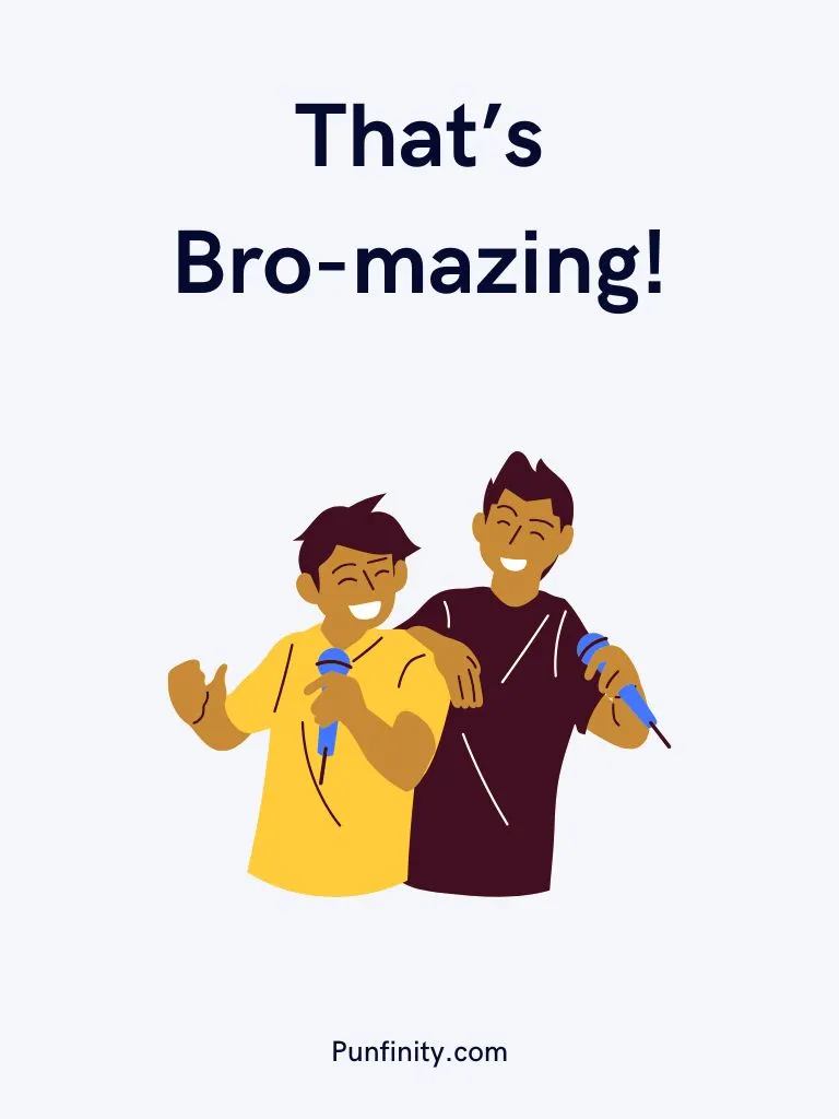 Bro Puns