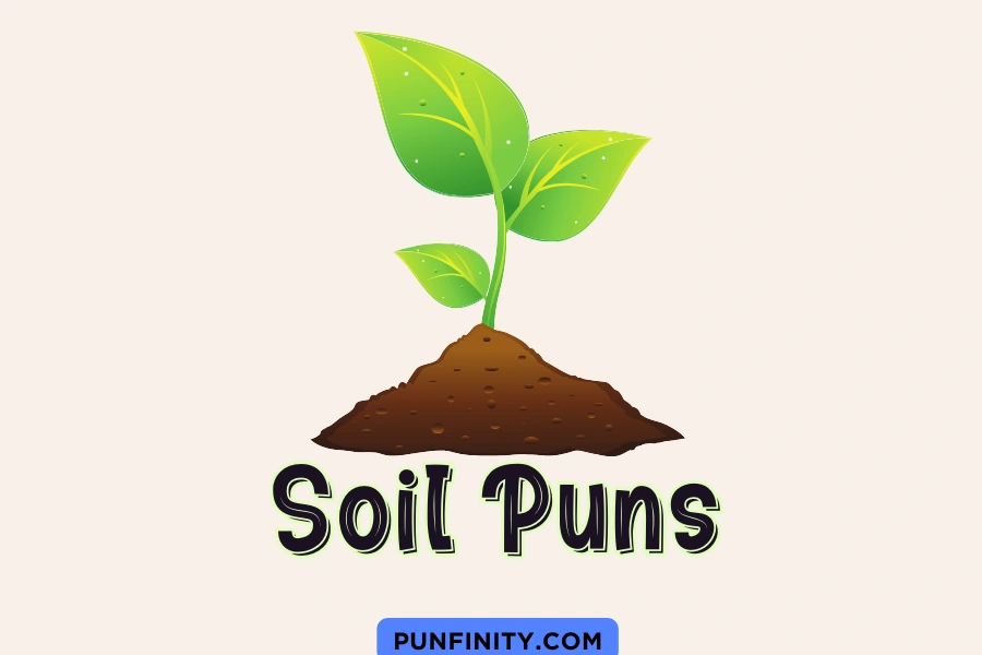 Dirt Puns: Unearth the Funniest Wordplay in Gardening