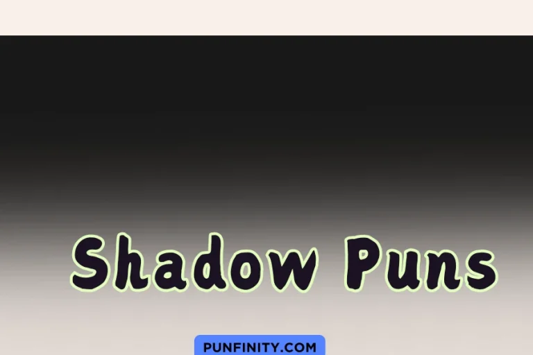 Shadow Puns: Lighten Up Your Day with These Witty Jokes