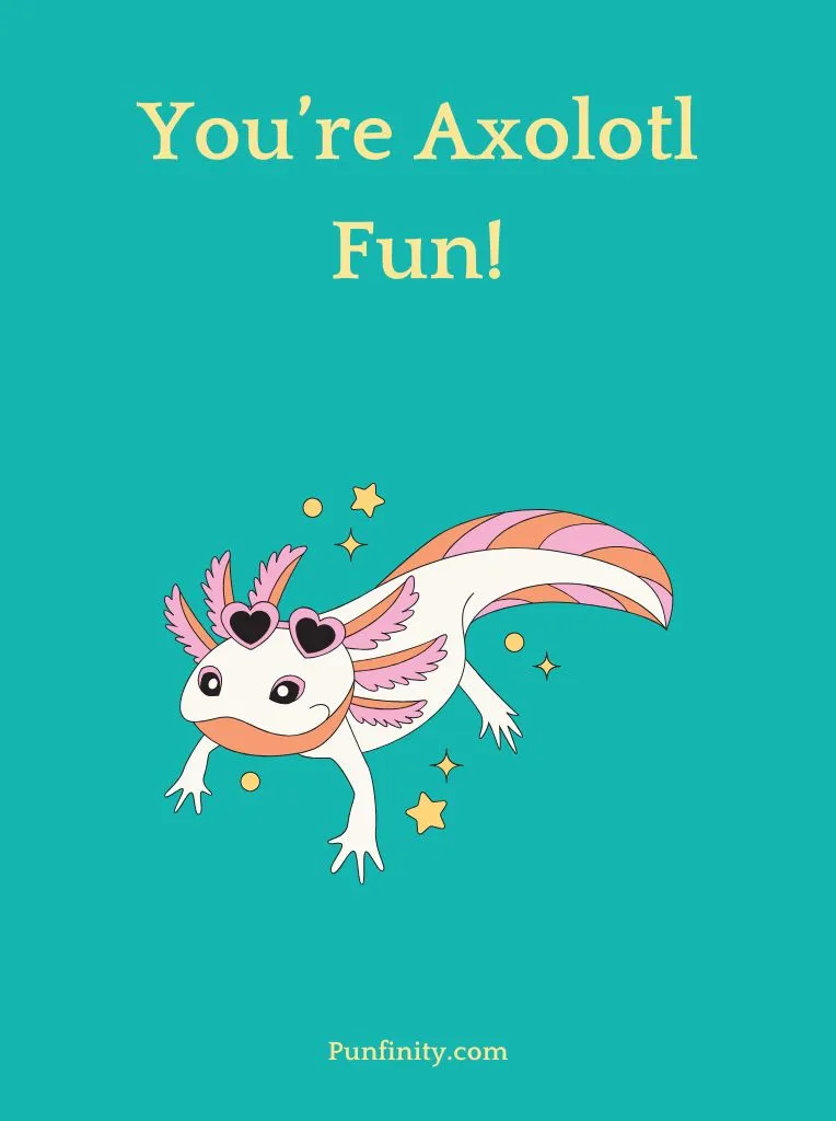 Axolotl Puns
