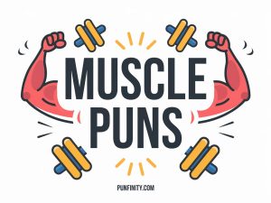 muscle puns