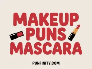 makeup puns