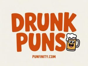 drunk puns