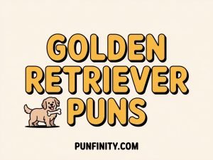 golden retriever puns