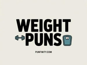 weight puns