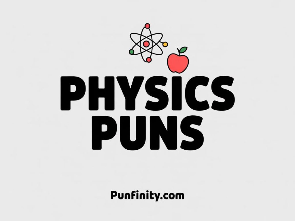 physics puns
